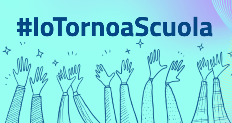 #IoTornoaScuola