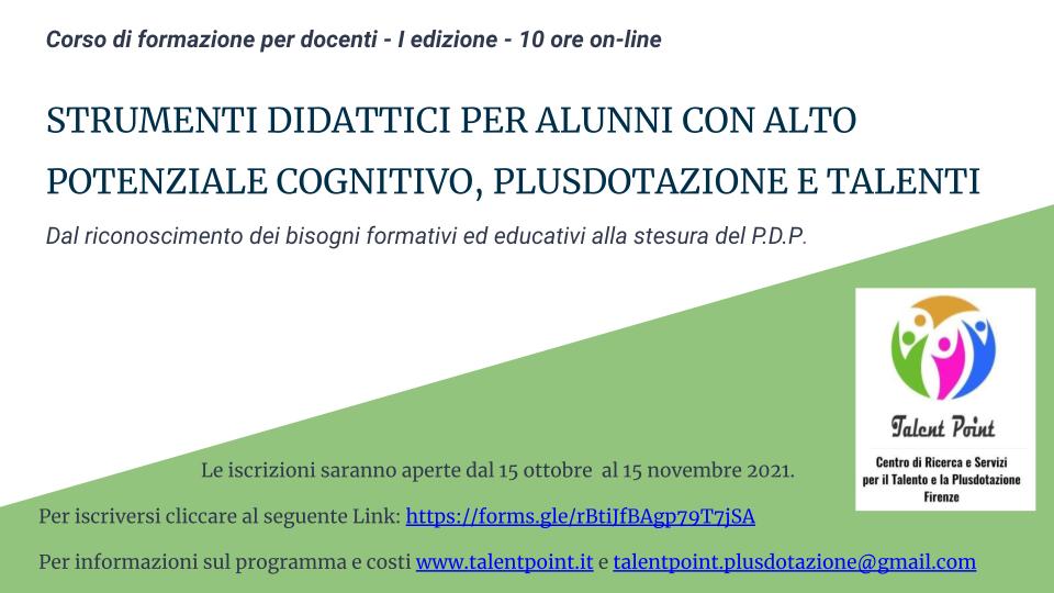 Corso di Formazione per Docenti: Strumenti Didattici per alunni con alto potenziale cognitivo, plusdotazione e talenti- dal riconoscimento dei bisogni formativi ed educativi alla stesura del PDP